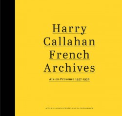 Harry Callahan. French archives (English version)