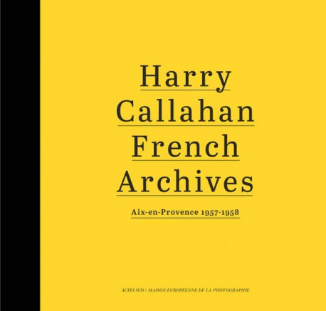 Harry Callahan. French archives (English version)