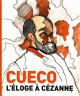 Cueco, l'éloge à Cézanne