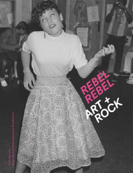 Rebel Rebel. Art + Rock 