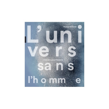 L'Univers sans l'Homme