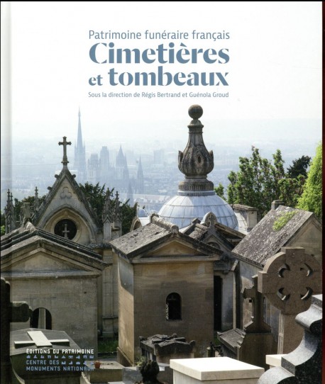 Patrimoine funéraire français : Cimetières et tombeaux