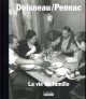 Doisneau / Pennac. La vie de famille