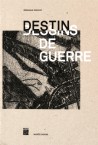 Catalogue Destins & dessins de guerre