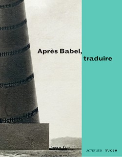 Catalogue Après Babel, traduire