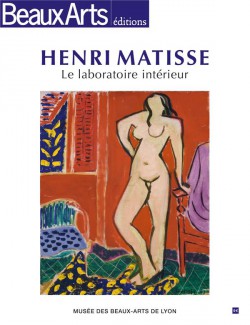 Henri Matisse, le laboratoire intérieur