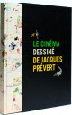 Le Cinéma dessiné de Jacques Prévert 