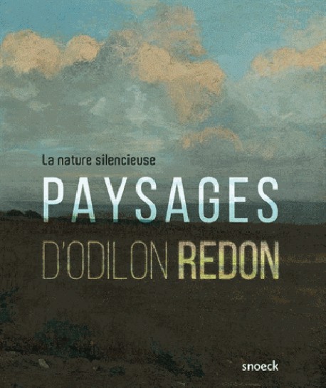 Nature silencieuse. Paysages d'Odilon Redon