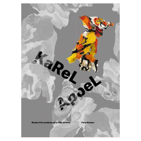 Catalogue Karel Appel. L'art est une fête !