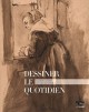 Dessiner le quotidien. La Hollande au siècle d'or