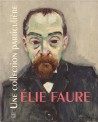 Catalogue Elie Faure, une collection particulière