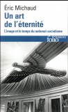 Un art de l'éternité. L'image et le temps du national-socialisme