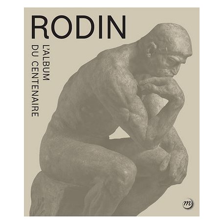 Album d'exposition Rodin, le centenaire