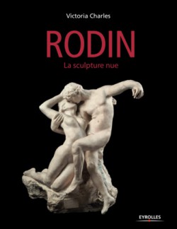 Rodin, la sculpture nue