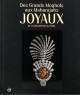 Catalogue Des Grands Moghols aux Maharadjas. Joyaux de la collection Al Thani