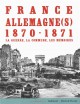 Catalogue France-Allemagne(s) 1870-1871. La guerre, la Commune, les mémoires 