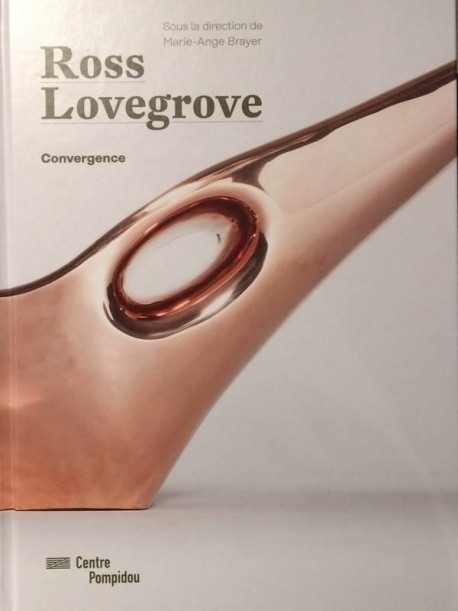 Catalogue Ross Lovegrove - Centre Pompidou