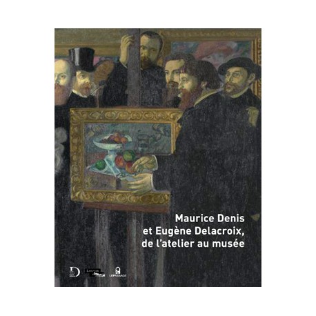 Catalogue Maurice Denis et Eugène Delacroix, de l'atelier au musée