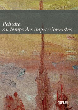 Peindre au temps des impressionnistes