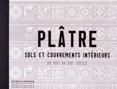 Plâtre. Sols et couvrements intérieurs 