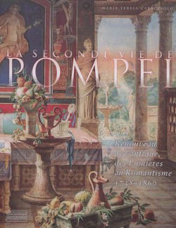 La seconde vie de Pompei. Renouveau de l'Antique