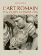 L'art romain d'Auguste à Constantin