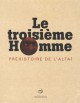 Catalogue Le troisième Homme. Préhistoire de l'Altaï