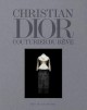 Catalogue Christian Dior. Couturier du rêve