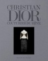 Catalogue Christian Dior. Couturier du rêve