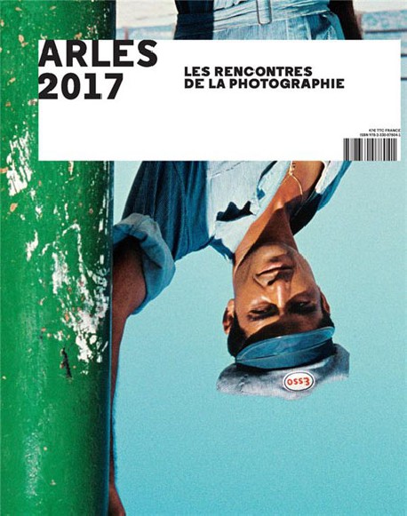 Arles 2017. Les Rencontres de la Photographie