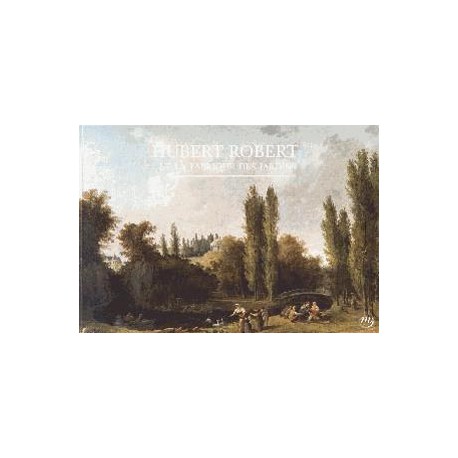 Catalogue Hubert Robert et la fabrique des jardins