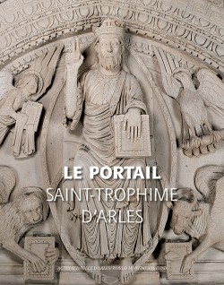 Le Portail Saint Trophime d'Arles