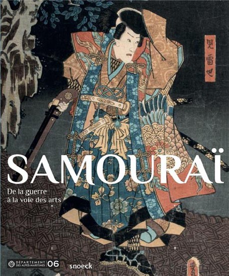Catalogue Samouraï, de la guerre à la voie des arts
