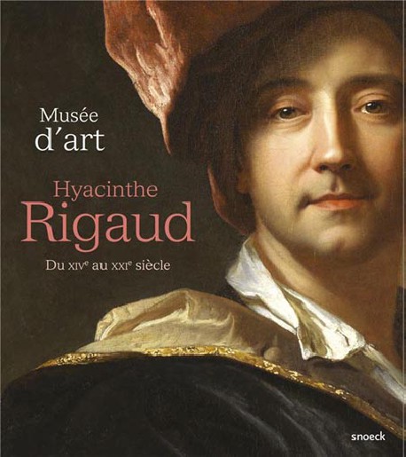 Guide du musée d'art Hyacinthe Rigaud, du XIVe au XXIe siècle