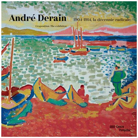 André Derain, 1904-1914, la décennie radicale - Album bilingue