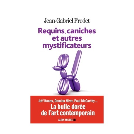 Requins, caniches et autres mystificateurs