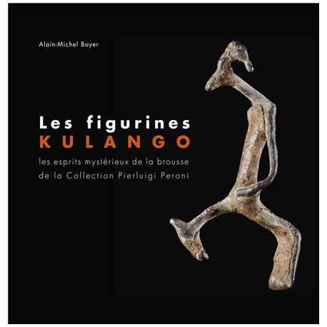 Les figurines Kulango. Les esprits mystérieux de la brousse de la collection Pierluigi Peroni