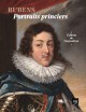 Rubens, portraits princiers - Album de l'exposition