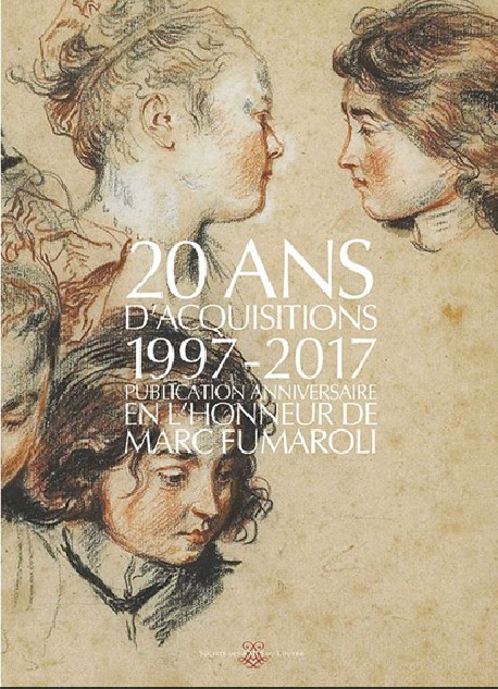 Amis du Louvre - Vingt ans d'acquisitions 1997-2017