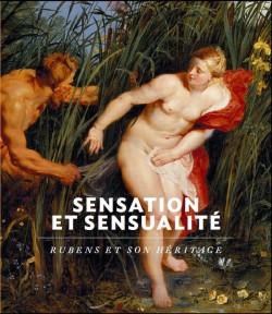 Sensation et sensualité. Rubens et son héritage