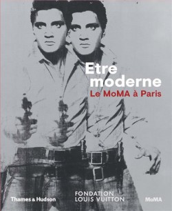 Being Modern : MoMA in Paris