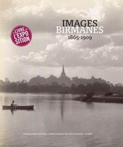 Images birmanes, 1865-1909