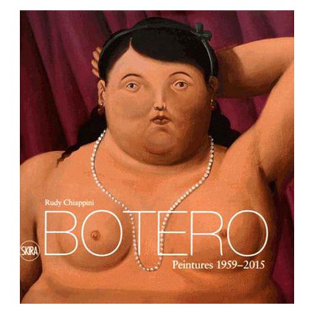 Botero. Peintures, 1959-2015