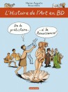 L'Histoire de l'Art en BD, de la Préhistoire à la Renaissance - Tome 1