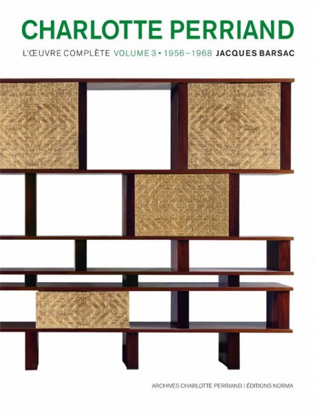 Charlotte Perriand. L'oeuvre complète - Volume 3, 1956-1968