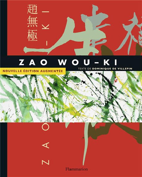 Zao Wou-Ki (1935-2010) - Nouvelle édition augmentée