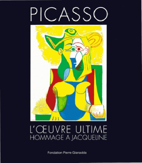 Picasso, l'oeuvre ultime