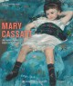 Mary Cassatt. Une américaine à Paris 