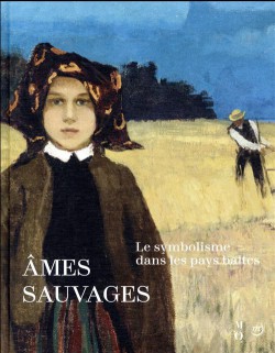 Âmes sauvages - Le symbolisme dans les pays baltes