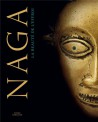 Naga. La beauté de l'effroi